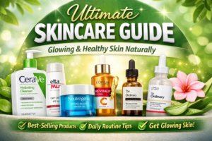 ✨ Ultimate Skincare Guide: Glowing & Healthy Skin Naturally ✨